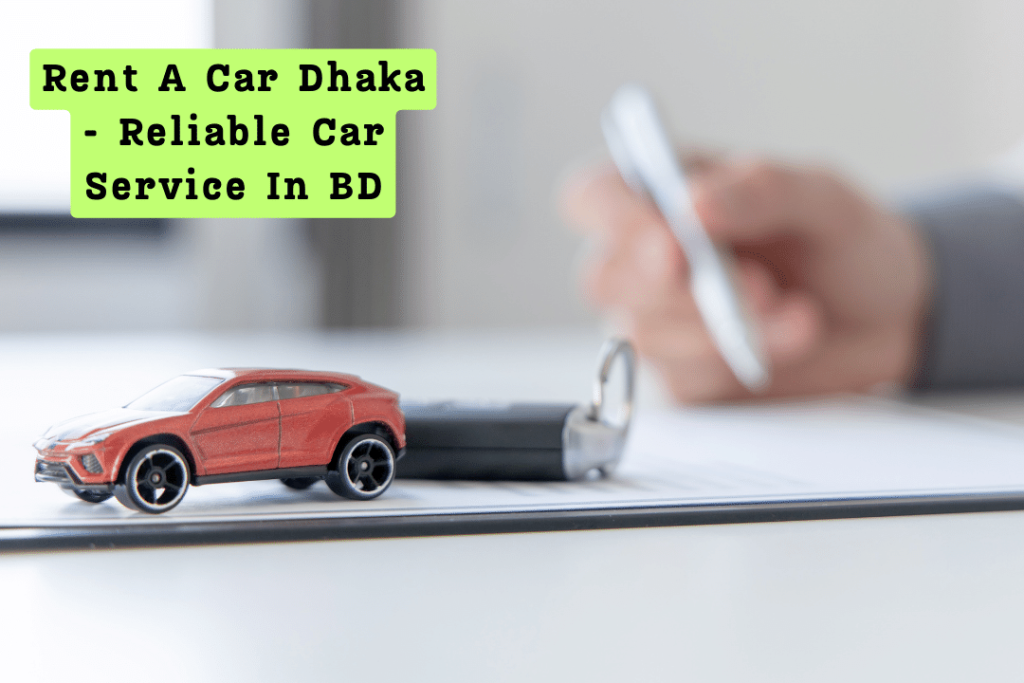 Rent A Car Dhaka - Reliable Car Service In BD